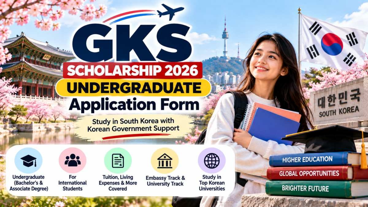 GKS Scholarship 2026 Undergraduate Application Form