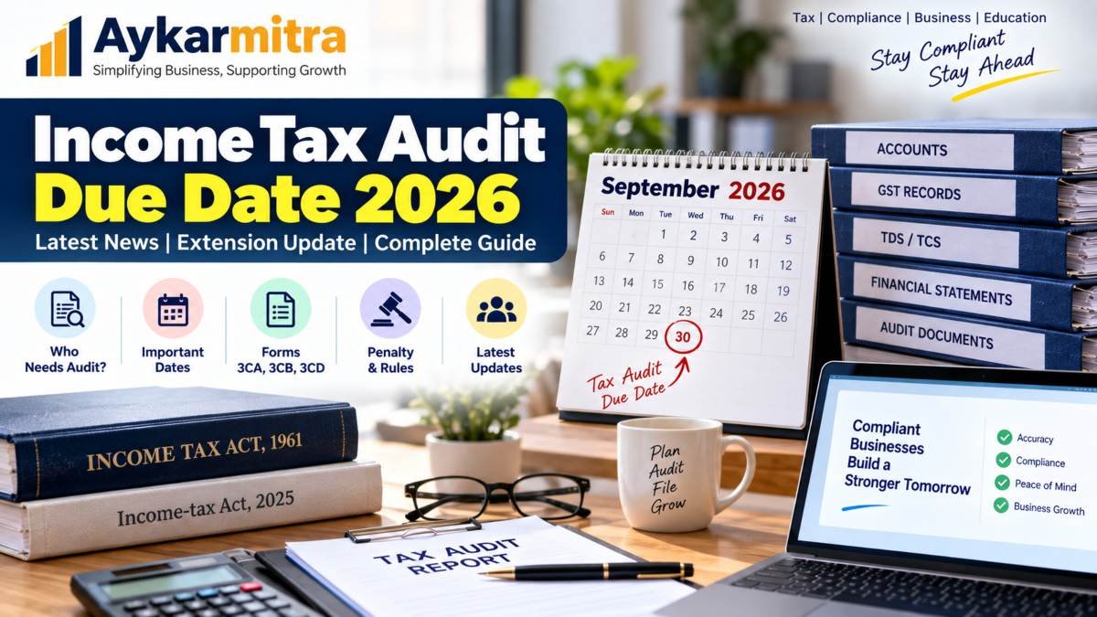 Income Tax Audit Due Date 2026