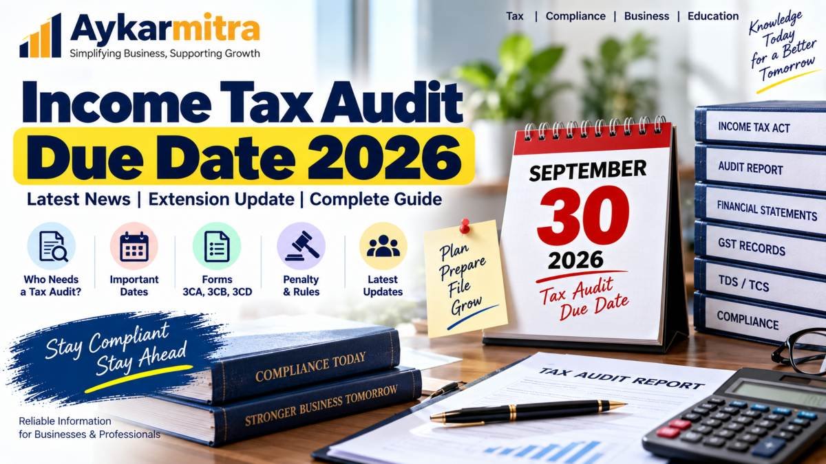 Income Tax Audit Due Date Extension 2026