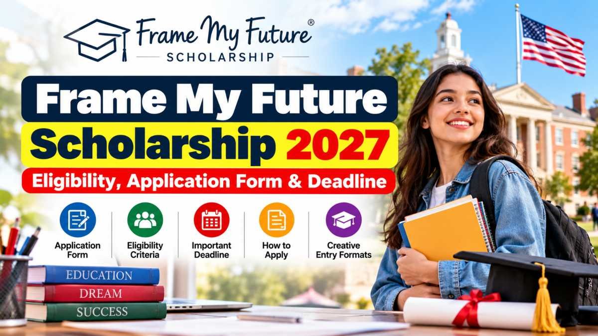 Frame My Future Scholarship 2027
