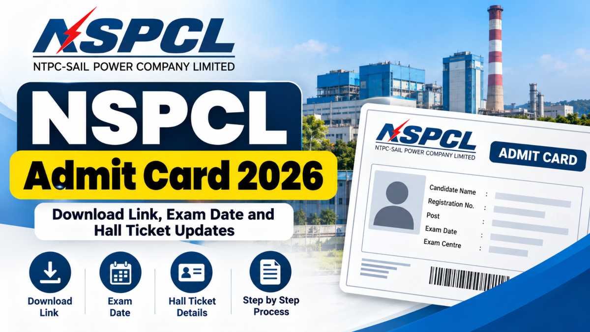 How to Download NSPCL Admit Card 2026